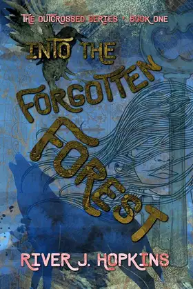 Into the Forgotten Forest (The Outcrossed Series) poster