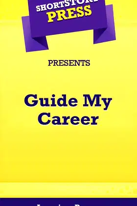 Short Story Press Presents Guide My Career poster