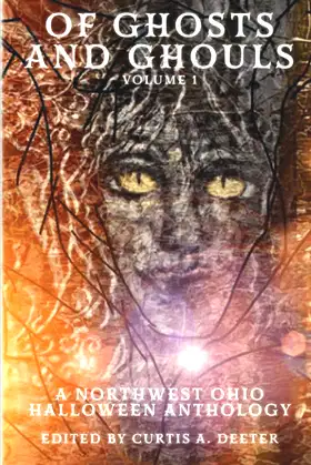 Of Ghosts and Ghouls: A Northwest Ohio Halloween Anthology poster