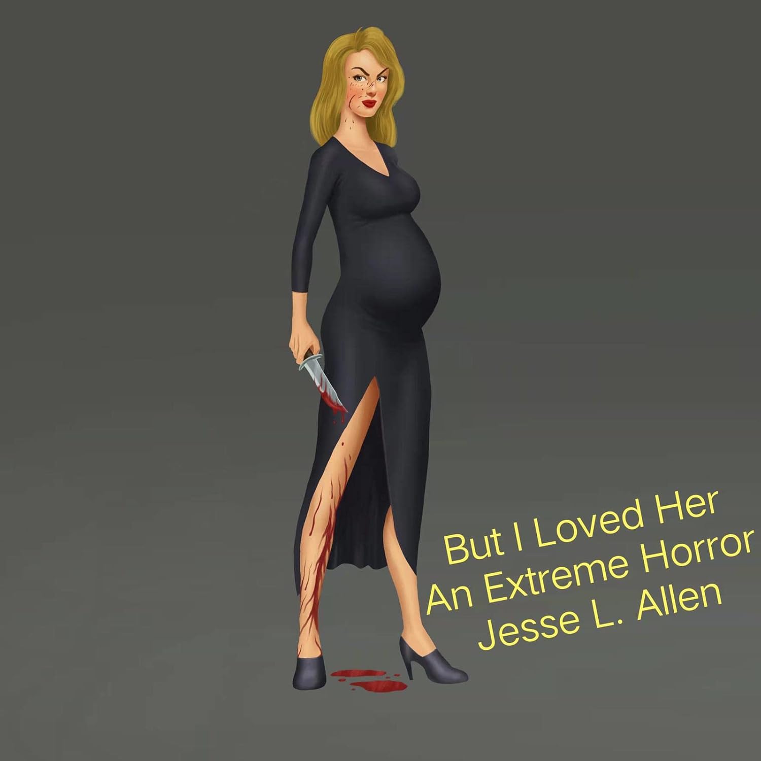 But I Loved Her: An Extreme Horror poster