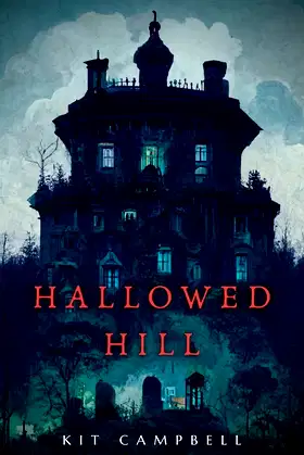 Hallowed Hill: A Gothic Mystery poster