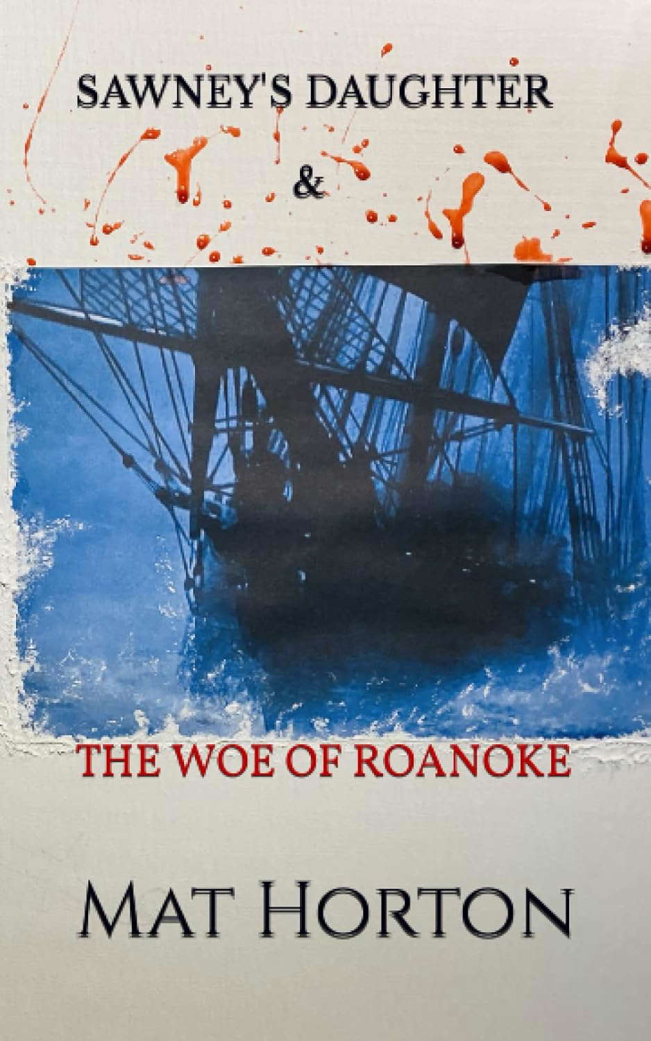 Sawney’s Daughter: The Woe of Roanoke poster