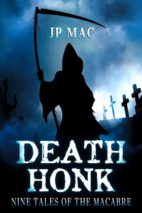 Death Honk: Nine Tales of the Macabre poster