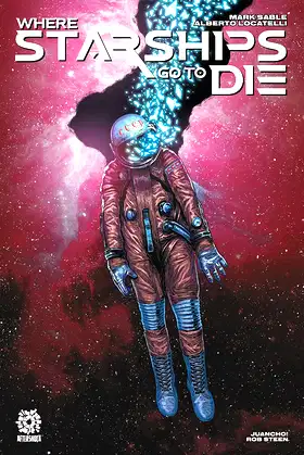 WHERE STARSHIPS GO TO DIE poster