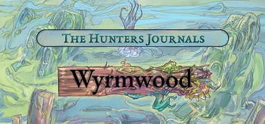 The Hunter's Journals - Wyrmwood capsule