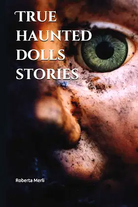 True haunted dolls stories poster