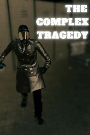 The Complex Tragedy poster