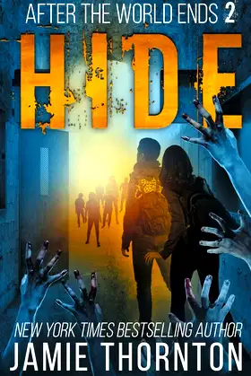 After The World Ends: Hide (Book 2) poster