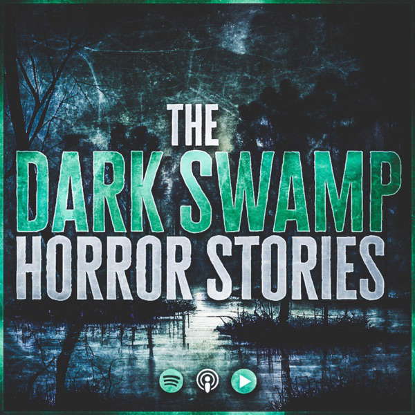 The Dark Swamp: Horror Stories poster