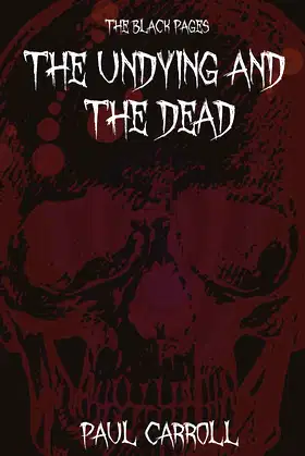 The Undying and the Dead (The Black Pages - The Reaper) poster