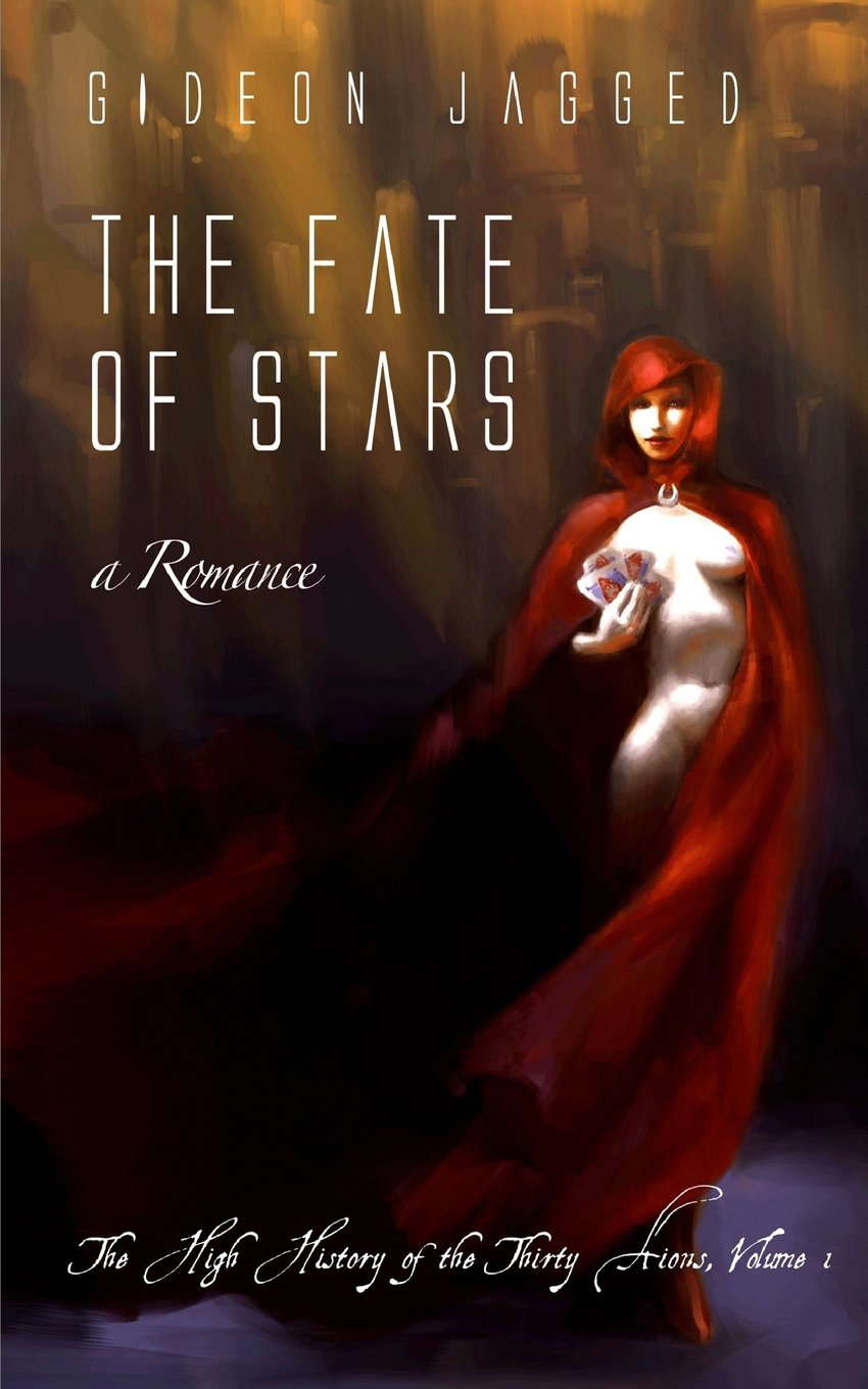 The Fate of Stars: a Romance (The High History of the Thirty Aions) poster