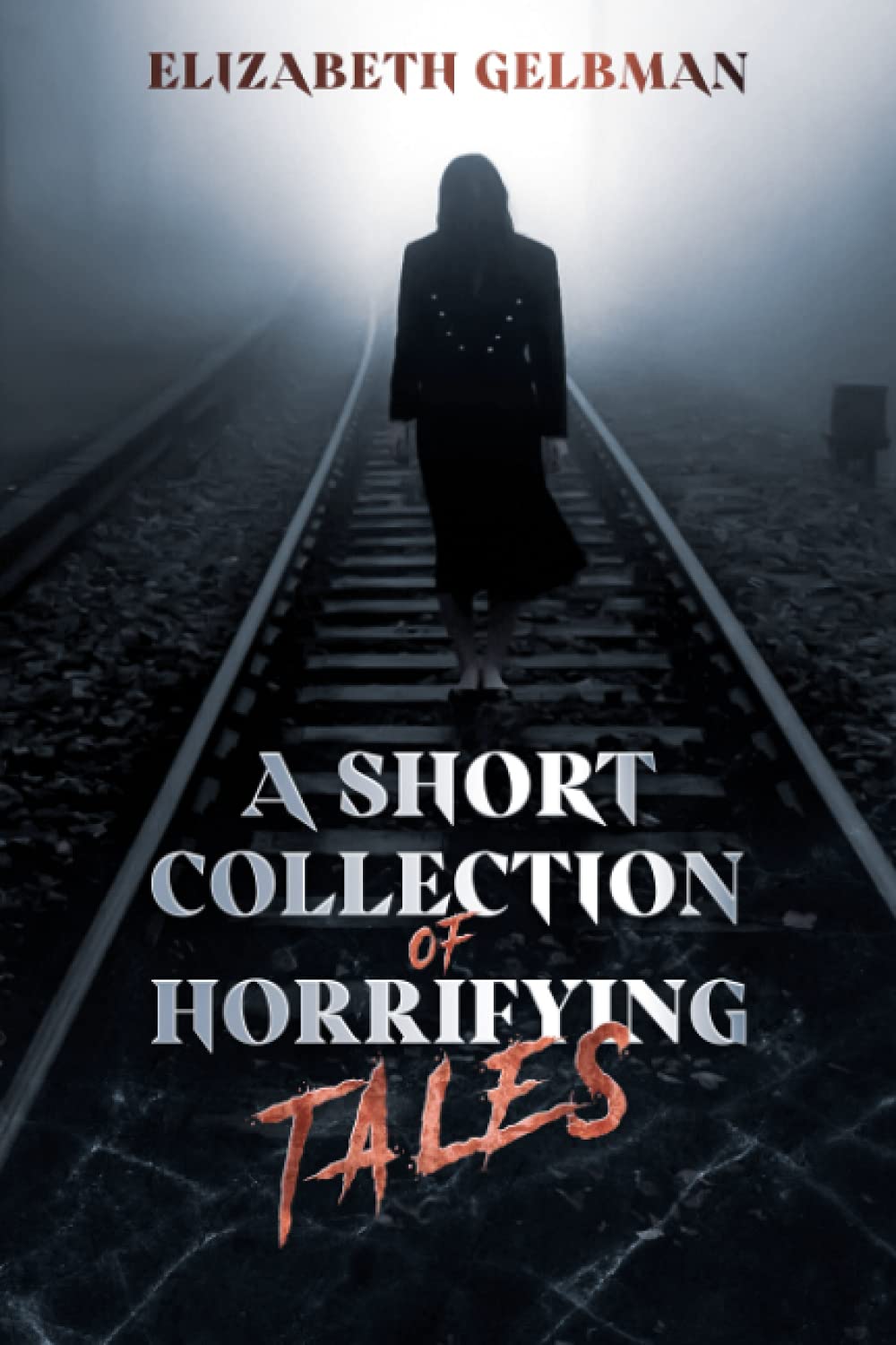 A Short Collection of Horrifying Tales poster
