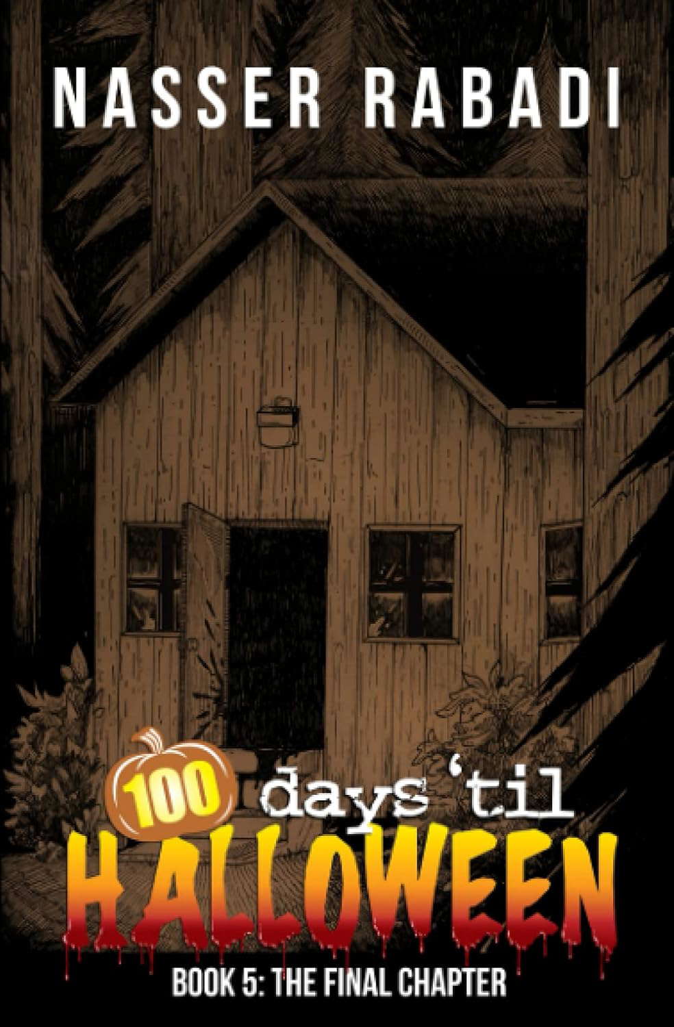 THE FINAL CHAPTER: 100 DAYS TIL HALLOWEEN BOOK FIVE poster