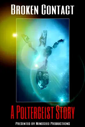 Broken Contact - A Poltergeist Story poster