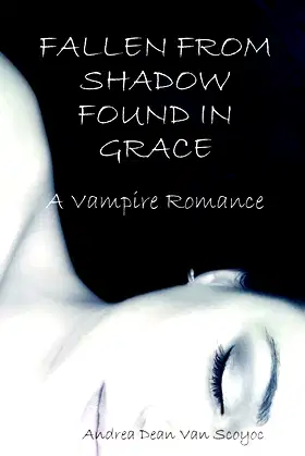 Fallen From Shadow Found in Grace: A Vampire Romance poster