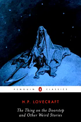The Thing on the Doorstep and Other Weird Stories (Penguin Classics) poster