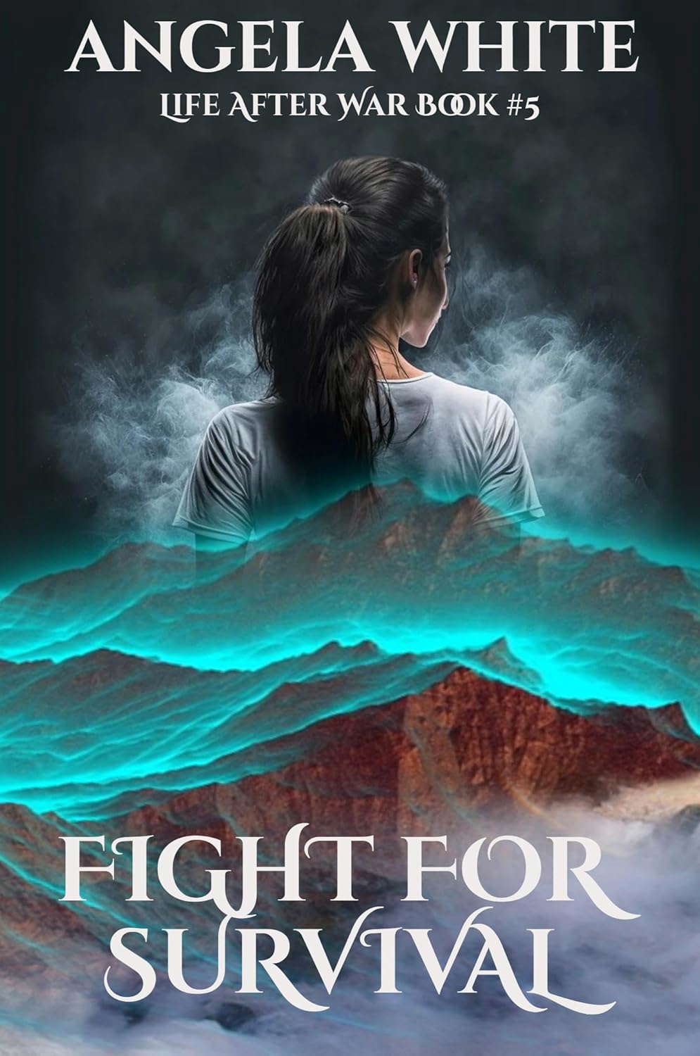 Fight for Survival (Life After War Book 5) poster