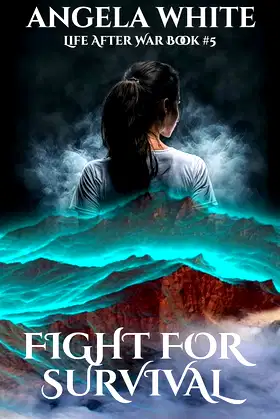 Fight for Survival (Life After War Book 5) poster
