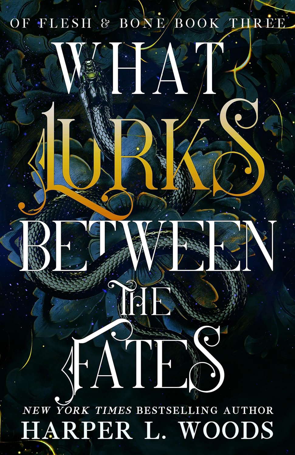 What Lurks Between the Fates: Of Flesh & Bone, Book Three poster
