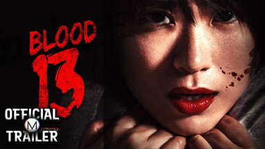 BLOOD 13 (2018) | Official Trailer | HD poster