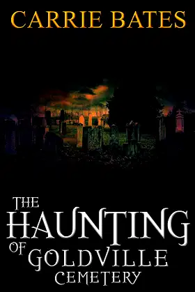 The Haunting of Goldville Cemetery poster