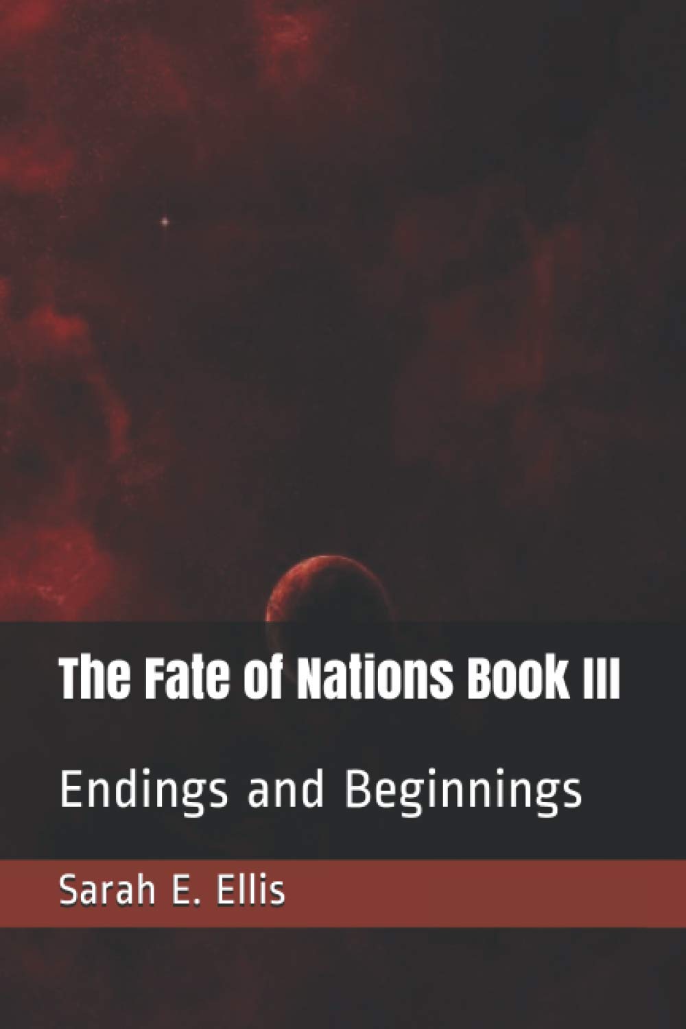 The Fate of Nations Book III: Endings and Beginnings poster