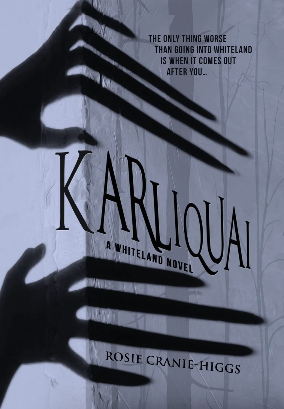 Karliquai (The Whiteland Novels) poster