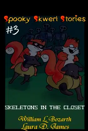 Spooky Skwerl Stories: 3. Skeletons in the Closet poster