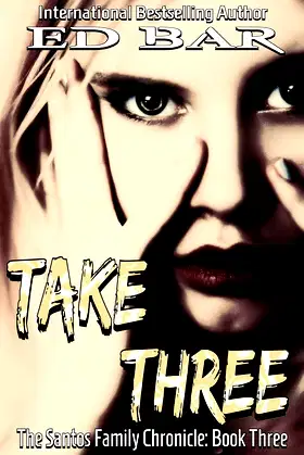 Take Three (The Santos Family Chronicle Book 3) poster