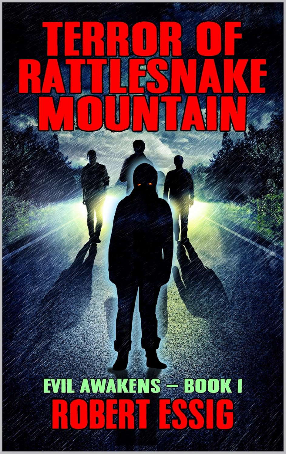 Terror of Rattlesnake Mountain: A Novel of Horror (Evil Awakens Book 1) poster