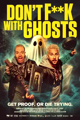Don't F**k with Ghosts poster