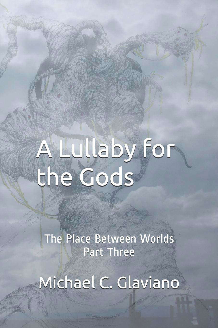 A Lullaby for the Gods: The Place Between Worlds Part Three poster