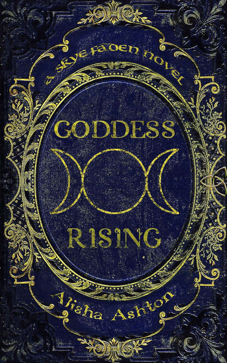 Goddess Rising (Skye Faden Novels Book 2) poster