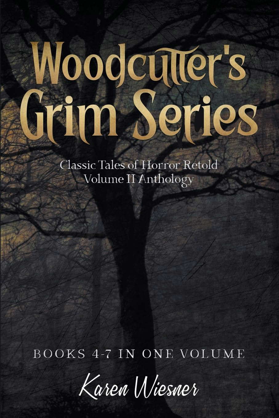 Volume II {Classic Tales of Horror Retold} (Books 4-7) (Woodcutter's Grim) poster
