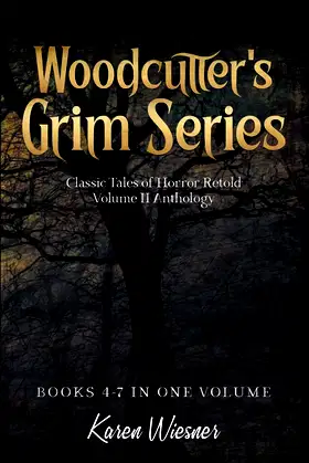 Volume II {Classic Tales of Horror Retold} (Books 4-7) (Woodcutter's Grim) poster