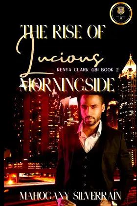 The Rise of Lucious Morningside (Kenya Clark GBI Series) poster