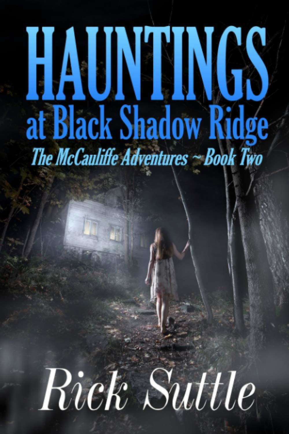 Hauntings at Black Shadow Ridge (The McCauliffe Adventures) poster