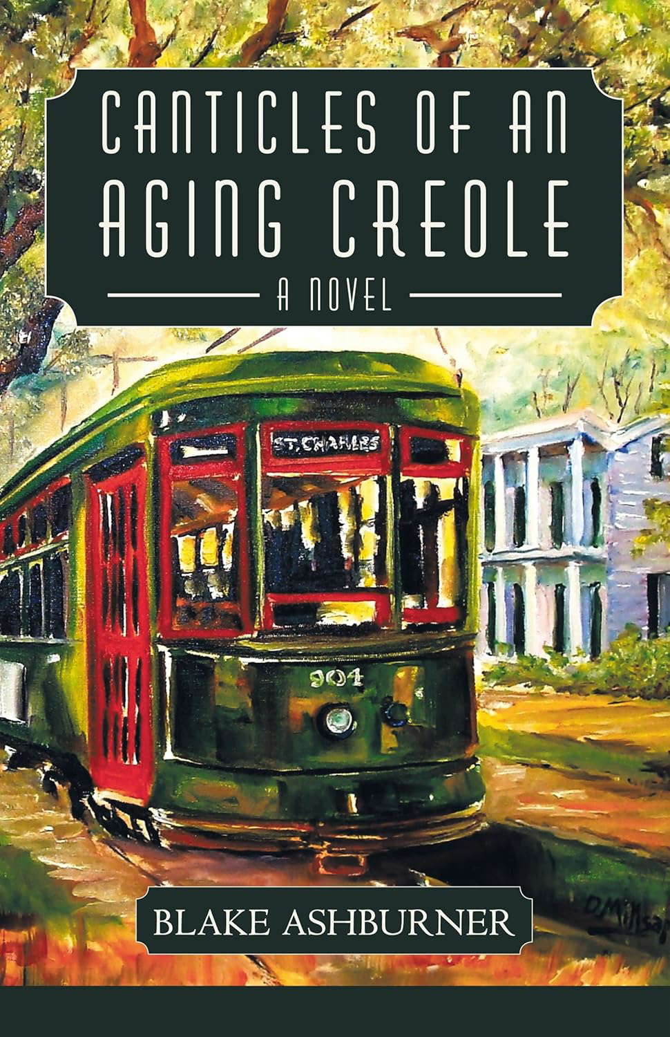 Canticles of an Aging Creole: A Novel poster