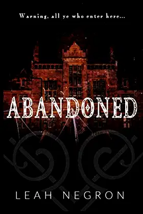 Abandoned: Warning, all ye who enter here... poster