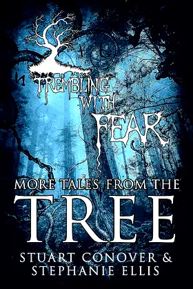 Trembling With Fear: More Tales From The Tree poster