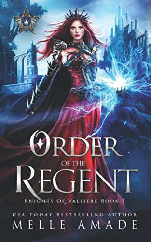 Order of the Regent: a Why Choose Fantasy Romance (Knights of Valliere) poster