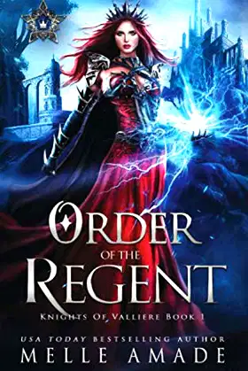 Order of the Regent: a Why Choose Fantasy Romance (Knights of Valliere) poster