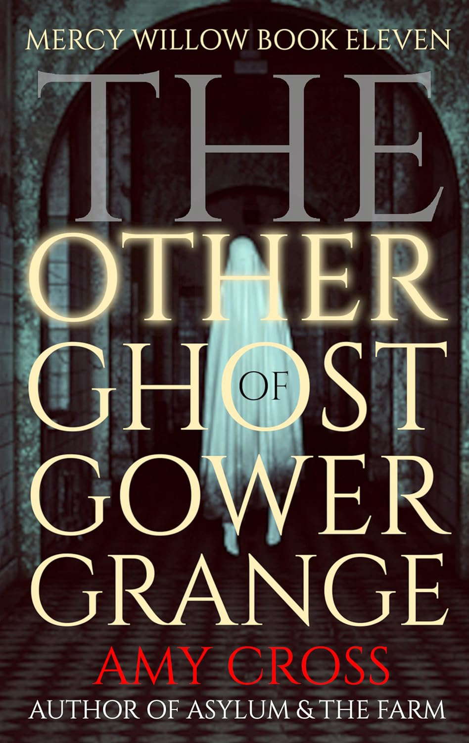The Other Ghost of Gower Grange (Mercy Willow Book 11) poster