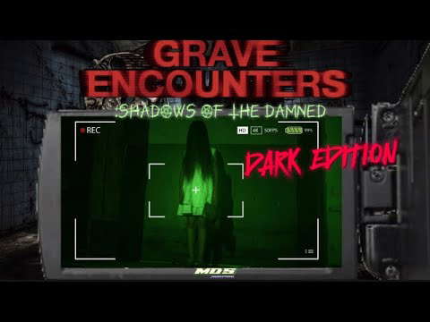 GRAVE ENCOUNTERS: Shadows Of The Damned DARK EDITION