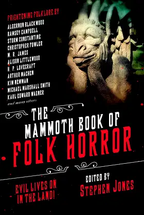 The Mammoth Book of Folk Horror: Evil Lives On in the Land! poster