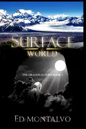 Surface World: The Dragpn is Born (Surface World the Dragon is born) poster