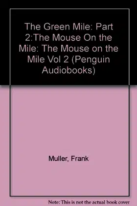 Green Mile audio 2: The Mouse on the Mile: The Green Mile, part 2 poster