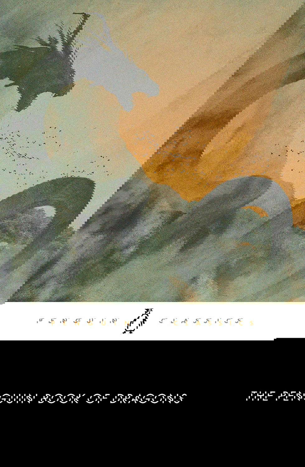The Penguin Book of Dragons (Penguin Classics) poster