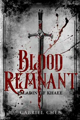 Blood Remnant: Paladin of Khaee poster