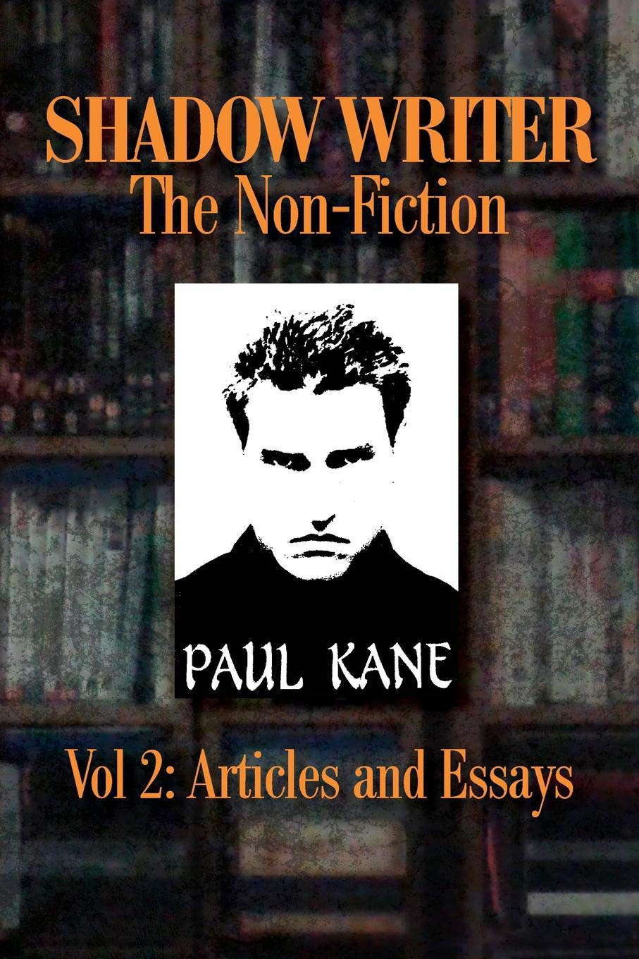Shadow Writer the Non-Fiction Vol 2: Articles and Essays poster
